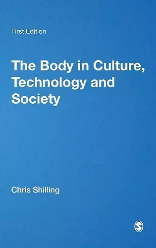 The Body in Culture, Technology and Society cover