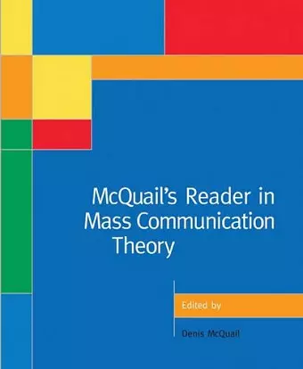 McQuail′s Reader in Mass Communication Theory cover