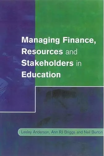 Managing Finance, Resources and Stakeholders in Education cover