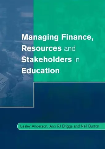 Managing Finance, Resources and Stakeholders in Education cover