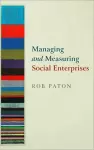 Managing and Measuring Social Enterprises cover