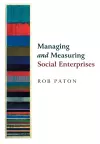 Managing and Measuring Social Enterprises cover