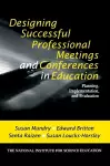 Designing Successful Professional Meetings and Conferences in Education cover