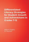 Differentiated Literacy Strategies for Student Growth and Achievement in Grades 7-12 cover