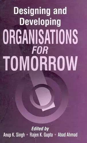 Designing and Developing Organisations for Tomorrow cover