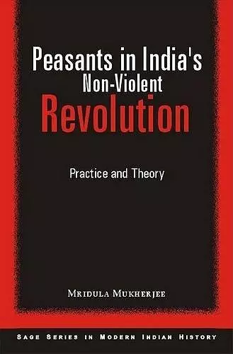 Peasants in India′s Non-Violent Revolution cover