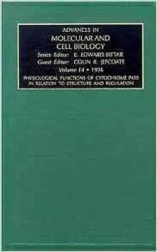 Physiological Functions of Cytochrome P450 in Relation to Structure and Regulation cover