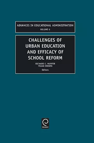 Challenges of Urban Education and Efficacy of School Reform cover