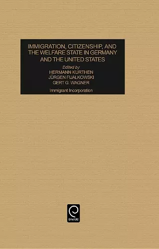 Immigration, Citizenship and the Welfare State in Germany and the United States cover