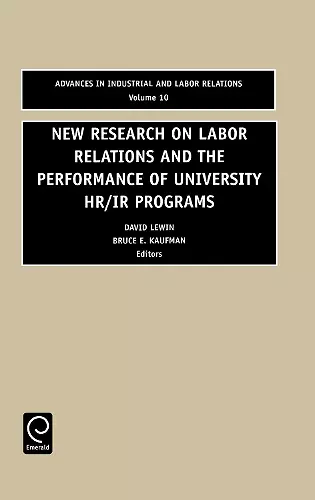 New Research on Labor Relations and the Performance of University HR/IR Programs cover