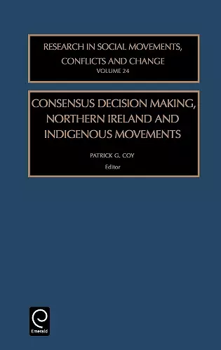 Consensus Decision Making, Northern Ireland and Indigenous Movements cover