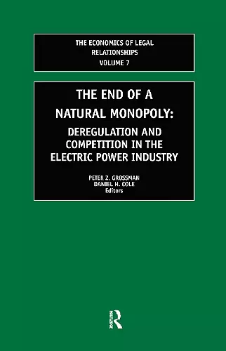 The End of a Natural Monopoly: Deregulation and Competition in the Electric Power Industry cover