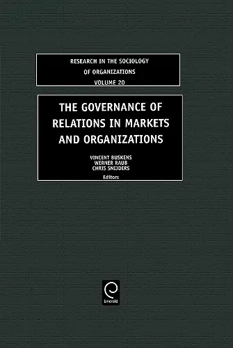 The Governance of Relations in Markets and Organizations cover