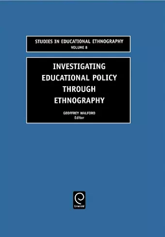 Investigating Educational Policy Through Ethnography cover