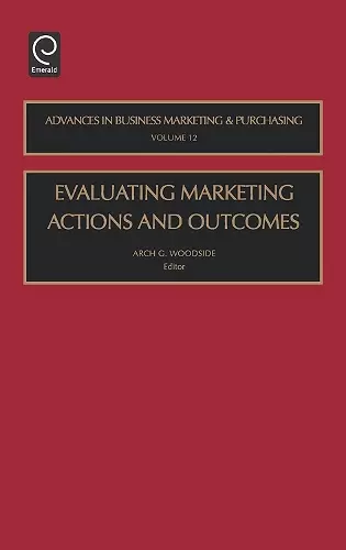 Evaluating Marketing Actions and Outcomes cover