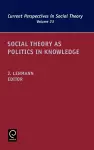 Social Theory as Politics in Knowledge cover