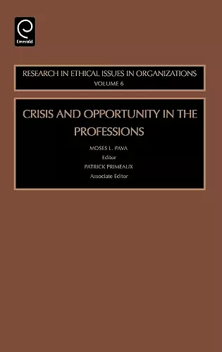 Crisis and Opportunity in the Professions cover