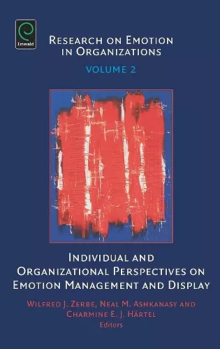 Individual and Organizational Perspectives on Emotion Management and Display cover