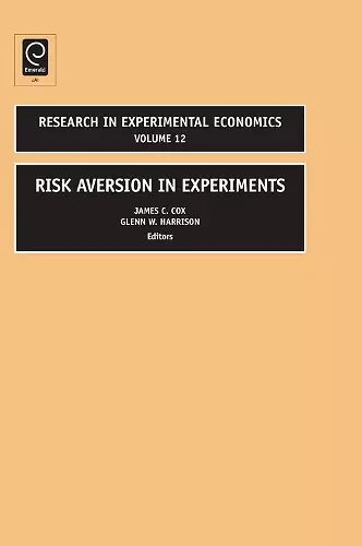 Risk Aversion in Experiments cover