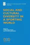 Social and Cultural Diversity in a Sporting World cover