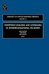 Competence Building and Leveraging in Interorganizational Relations cover