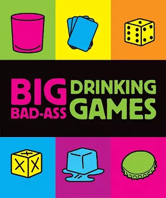 Big Bad-Ass Drinking Games cover