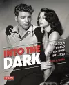 Into the Dark (Turner Classic Movies) cover