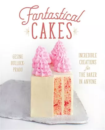 Fantastical Cakes cover