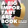 A Big Important Art Book (Now with Women) cover