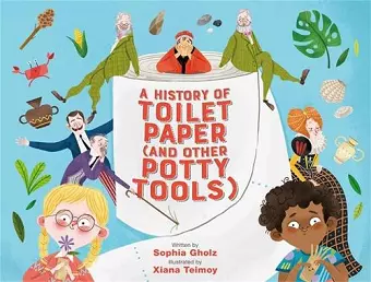 A History of Toilet Paper (and Other Potty Tools) cover