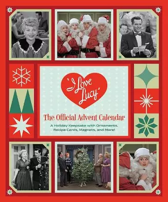 I Love Lucy: The Official Advent Calendar cover