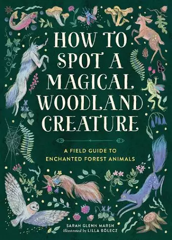 How to Spot a Magical Woodland Creature cover