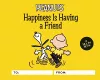 Peanuts: Happiness Is Having a Friend cover