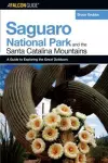 A FalconGuide® to Saguaro National Park and the Santa Catalina Mountains cover