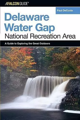 Explore! Delaware Water Gap National Recreation Area cover