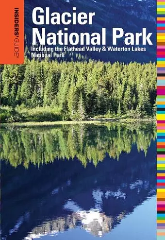 Insiders' Guide® to Glacier National Park cover