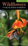 Wildflowers of the Blue Ridge Parkway cover