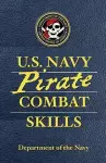 U.S. Navy Pirate Combat Skills cover