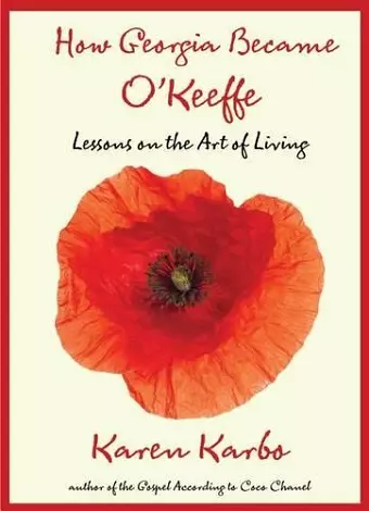 How Georgia Became O'Keeffe cover