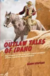 Outlaw Tales of Idaho cover