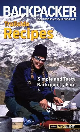 Backpacker magazine's Trailside Recipes cover