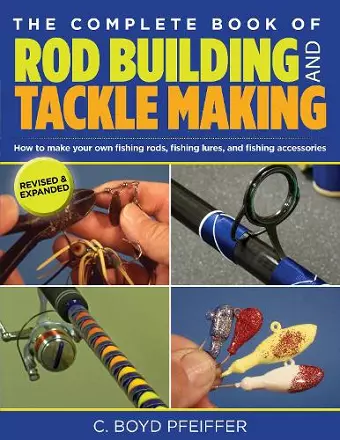 Complete Book of Rod Building and Tackle Making cover