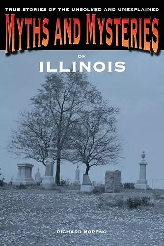 Myths and Mysteries of Illinois cover