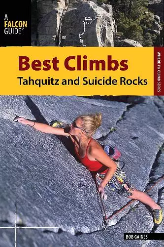 Best Climbs Tahquitz and Suicide Rocks cover