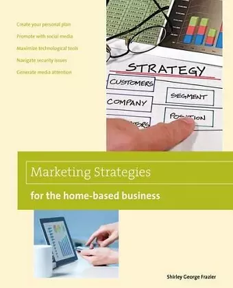 Marketing Strategies for the Home-based Business cover