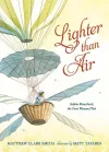 Lighter than Air: Sophie Blanchard, the First Woman Pilot cover