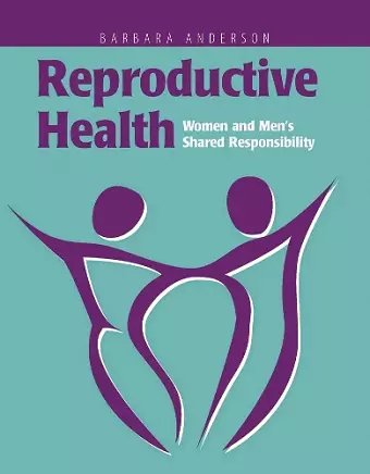 Reproductive Health: Women and Men's Shared Responsibility cover