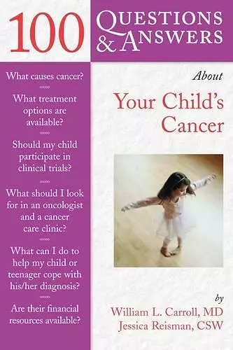 100 Questions & Answers About Your Child's Cancer cover