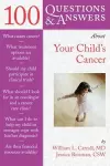 100 Questions & Answers About Your Child's Cancer cover