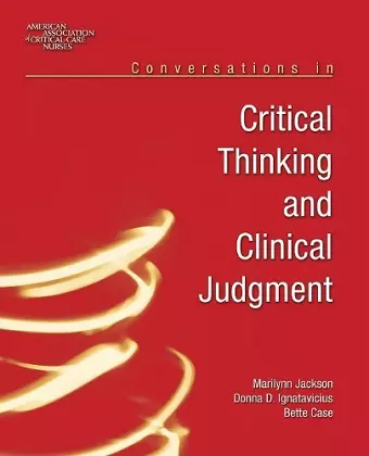 Conversations In Critical Thinking And Clinical Judgment cover